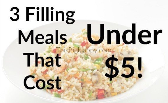 Super cheap meals that cost under $5