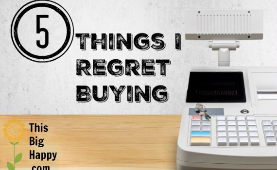 5 Things I Regret Buying